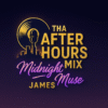 Tha After Hours Mix